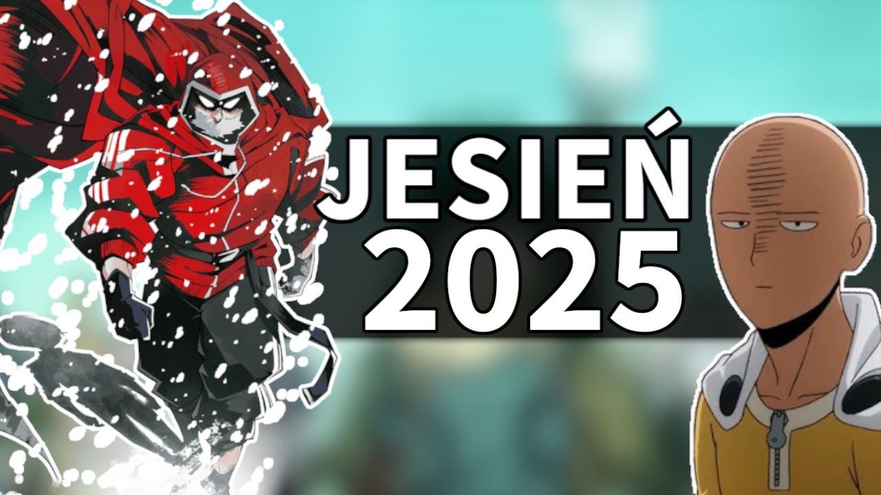 ANIME kt&oacute;re MUSISZ obejrzeć w sezonie JESIEŃ 2025