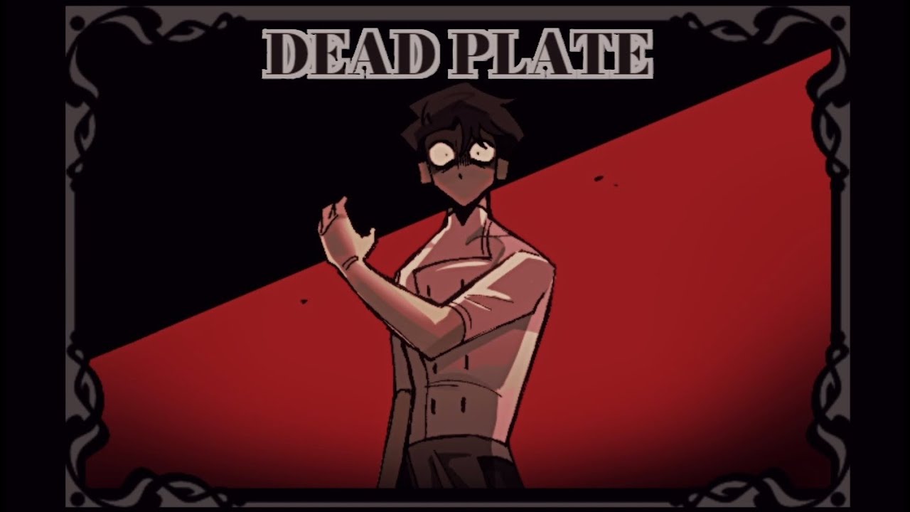 ВСЕ ЗАРАДИ НЕЇ - 4/4 - Dead Plate