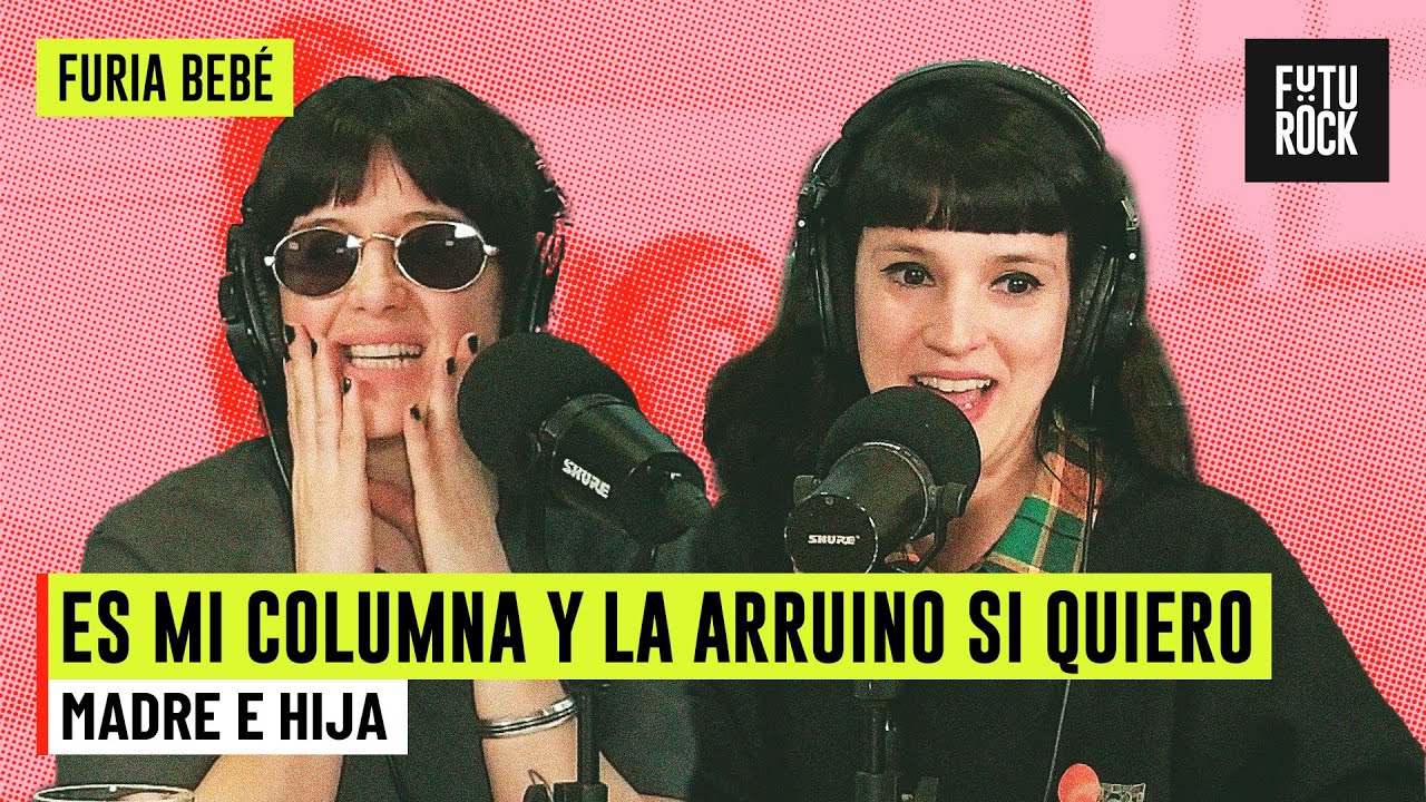 MADRE E HIJA | ES MI COLUMNA Y LA ARRUINO SI QUIERO con NATY MALDINI en FURIA BEBÉ
