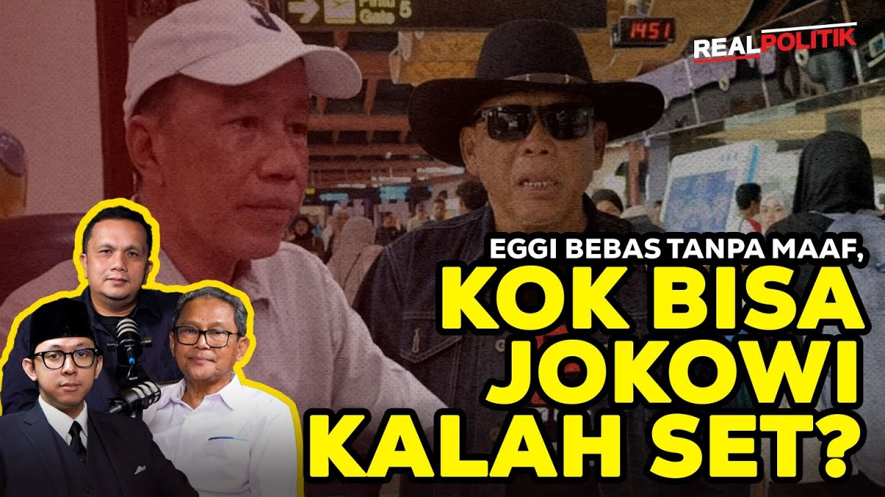 Eggi Bebas Tanpa Maaf, Jokowi Kecolongan? | Realpolitik
