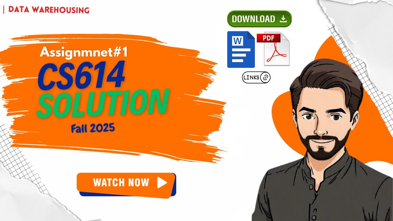 CS614 Assignment No 1 Solution 2025 | CS614 Assignment 1| CS614 Solution | Fall 2025 SOLUTION |