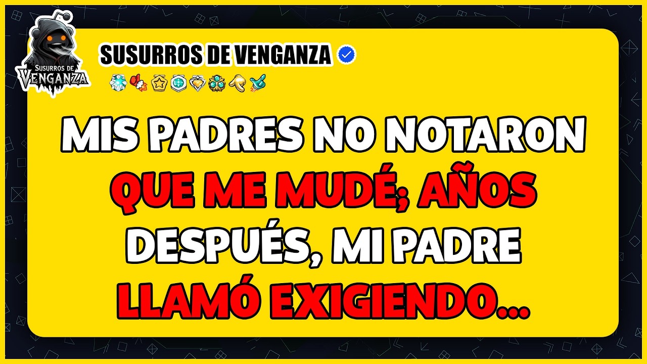 Mis padres no notaron que me mudé. Años después, mi padre llamó exigiendo...