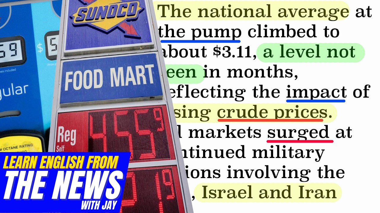 Learn English From The News - Gas Prices Jump as Oil Surges Amid Middle East Conflict