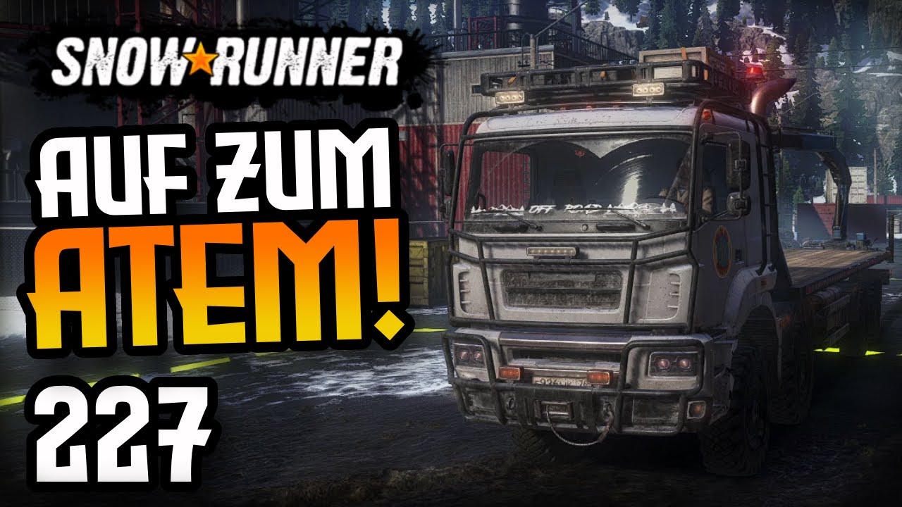 Wir spielen SnowRunner! - Teil 227: Auf zum ATEM! Azov 67096 