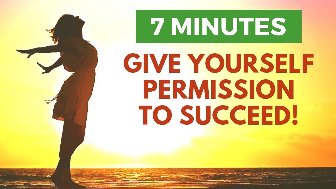 Give Yourself PERMISSION to SUCCEED | Morning Affirmations for Abundance