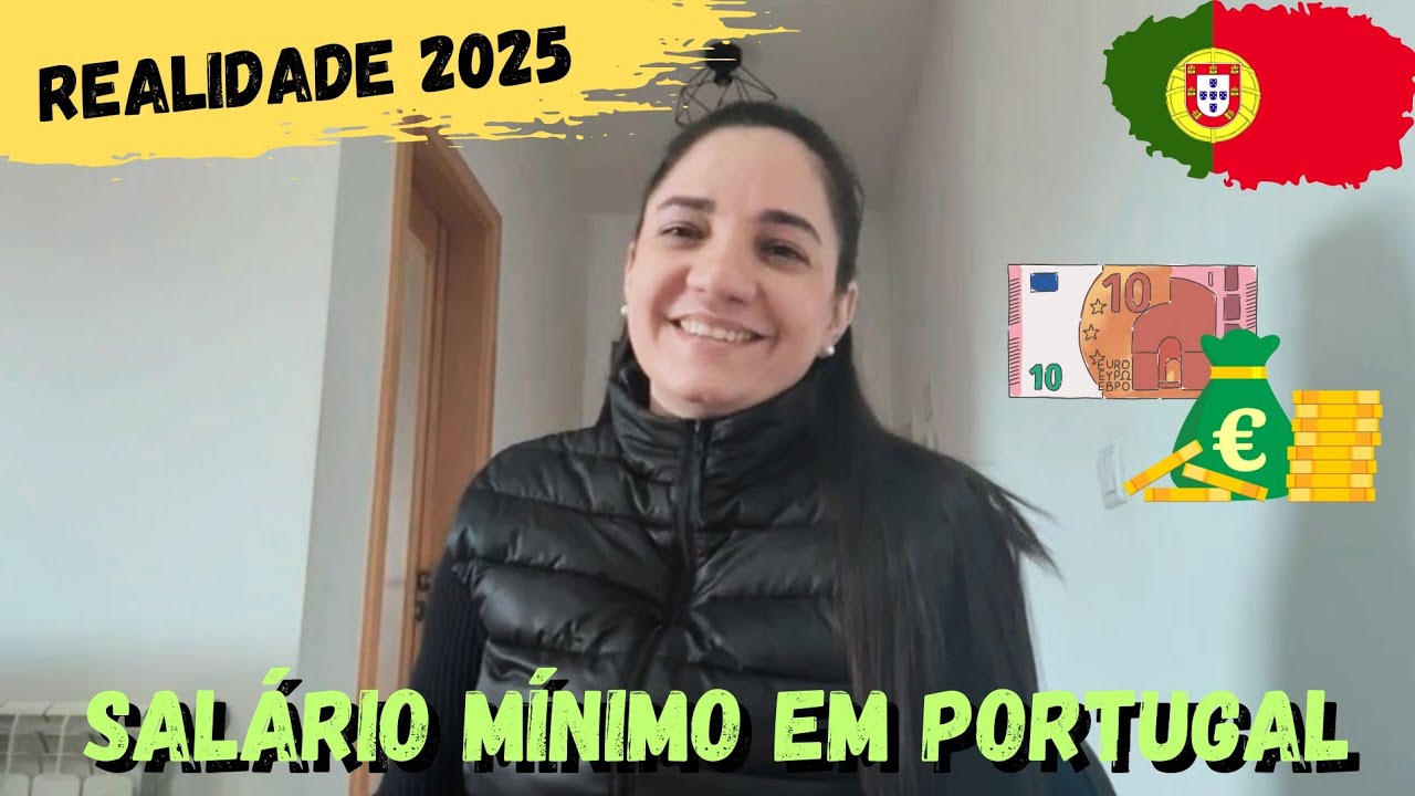 SALÁRIO MÍNIMO EM PORTUGAL, DÁ PRA VIVER?