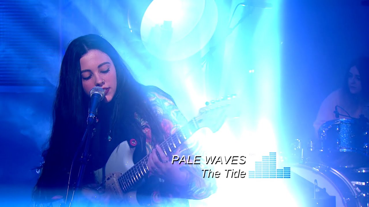 Pale Waves - The Tide (TV 2015)