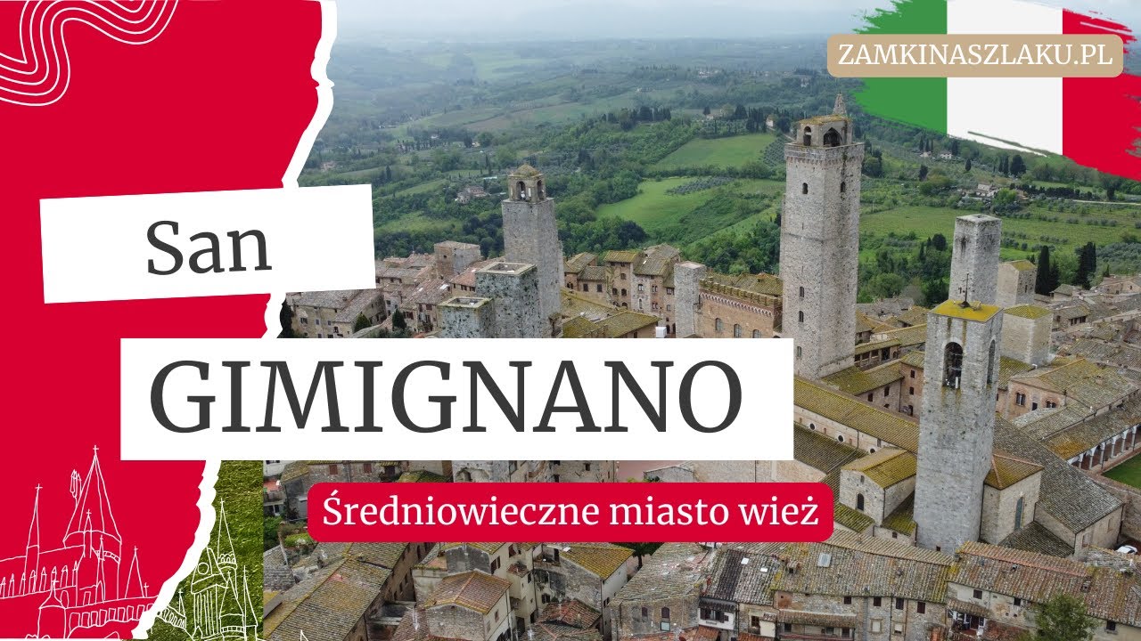 San Gimignano - średniowieczne miasto wież