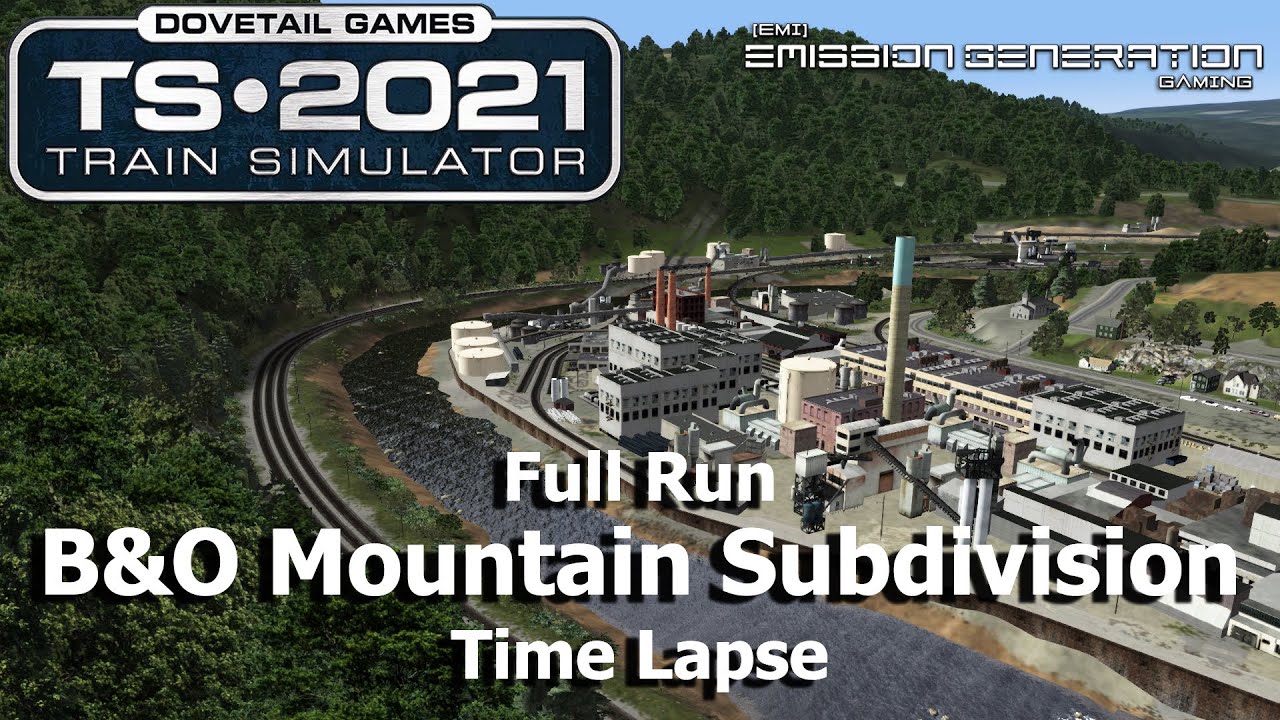 B&O Mountain Subdivision - Time Lapse - Train Simulator 2021