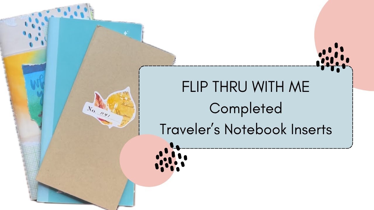 Flip Thru With Me: Completed Traveler's Notebook Inserts