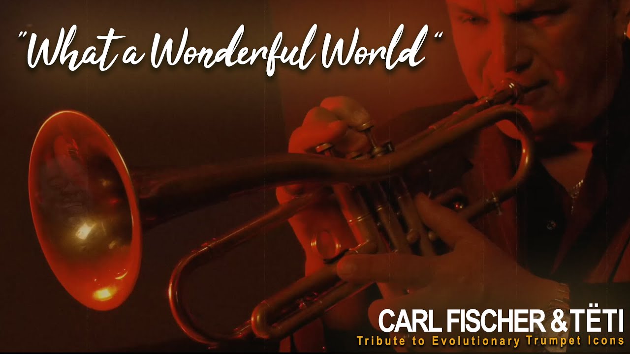 What a Wonderful World (Carl Fischer & TËTI)