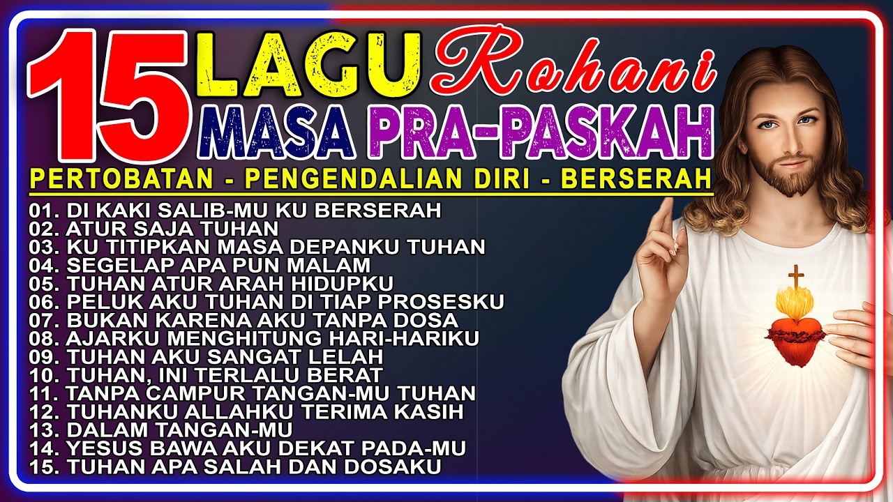Air Mata Mengalir 🙏 15 Lagu Masa PraPaskah 2026 Paling Menyentuh Hati | Kumpulan Lagu Rohani Terbaru