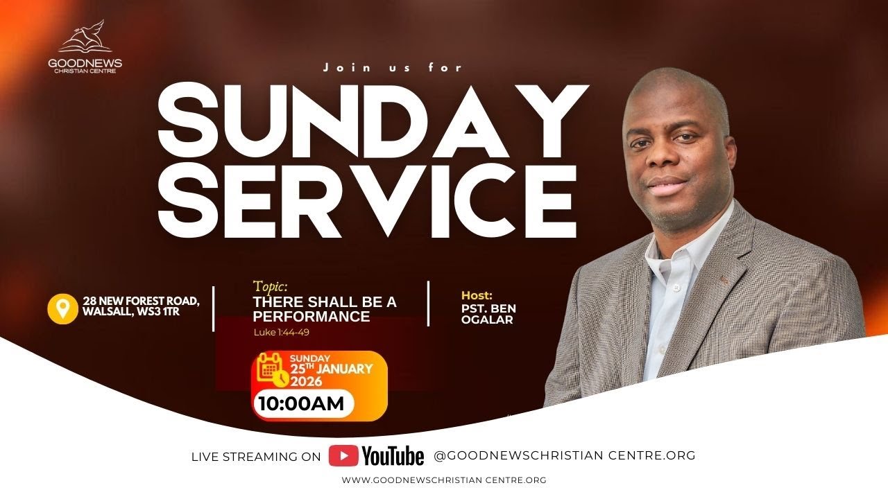 SUNDAY SERVICE|| 25TH JANUARY, 2026 || GOODNEWS CHRISTIAN CENTRE WALSALL