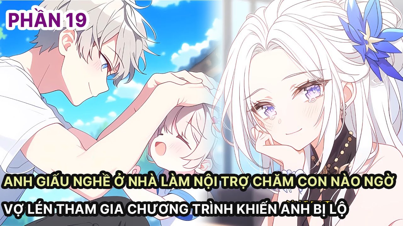 Anh Giấu Nghề Ở Nhà Làm Nội Trợ Chăm Con Nào Ngờ Vợ Lén Tham Gia Chương Trình Khiến Anh Bị Lộ P19