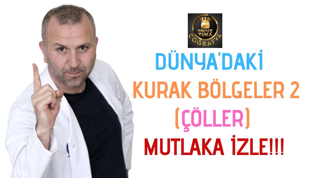 2 DK'DA DÜNYADAKİ KURAK BÖLGELER VE ÖZELLİKLERİ - 2  #çöller