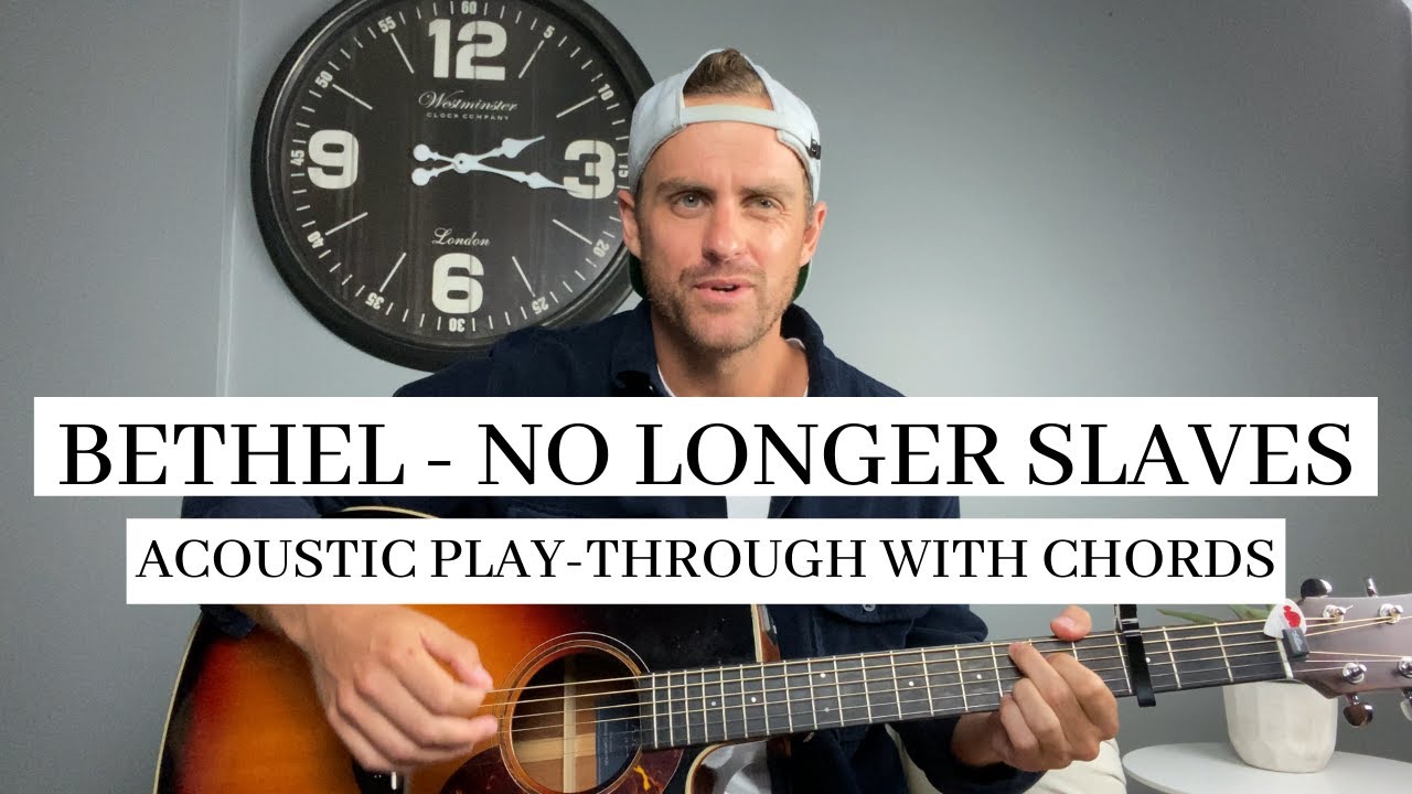 Bethel Music | No Longer Slaves | Acoustic Play-Through with Chords