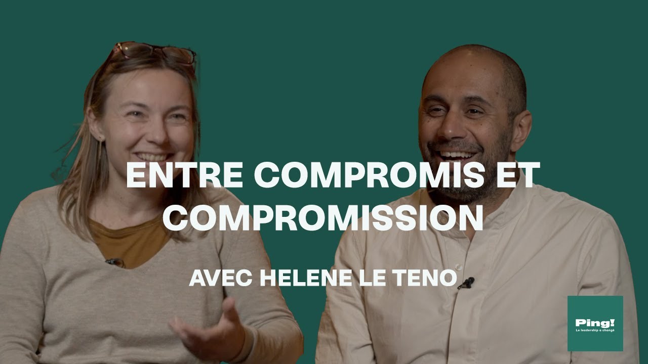 #52 Entre compromis et compromission : le dilemme des dirigeants avec Hélène Le Teno