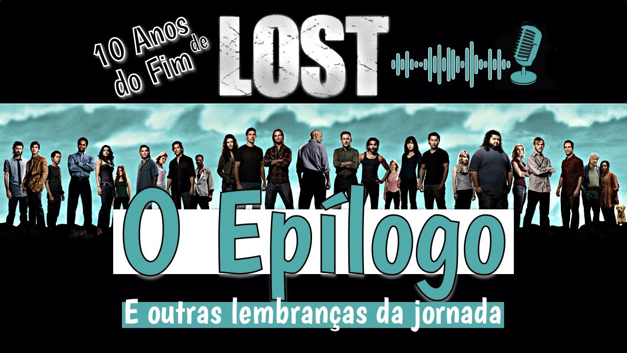 O Epílogo de LOST e os 10 anos do Fim da série | DudeCast Especial | PODCAST