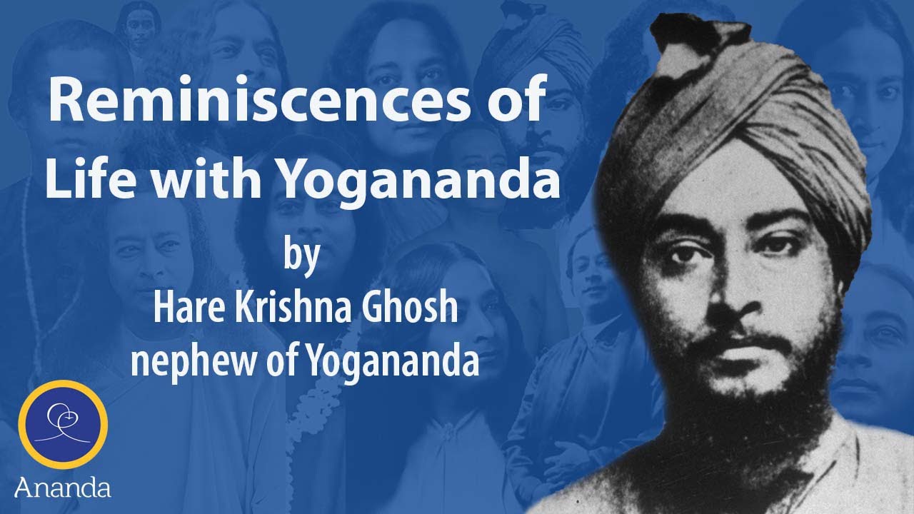 Paramhansa Yogananda's Nephew, Hare Krishna Ghosh, Reminisces on His Life With the Great Master