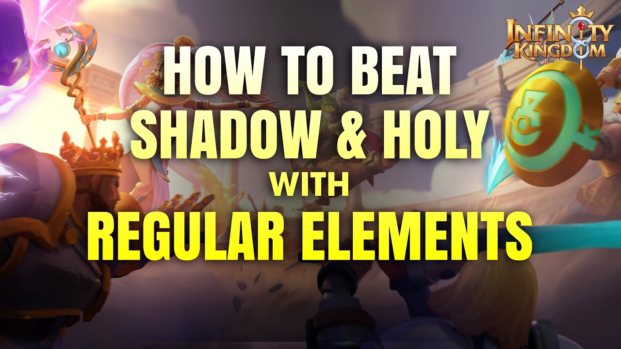 How to beat Shadow & Holy with REGULAR ELEMENTS in Infinity Kingdom