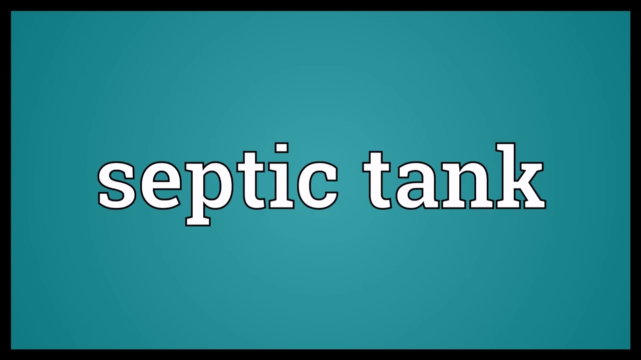 Septic tank Meaning