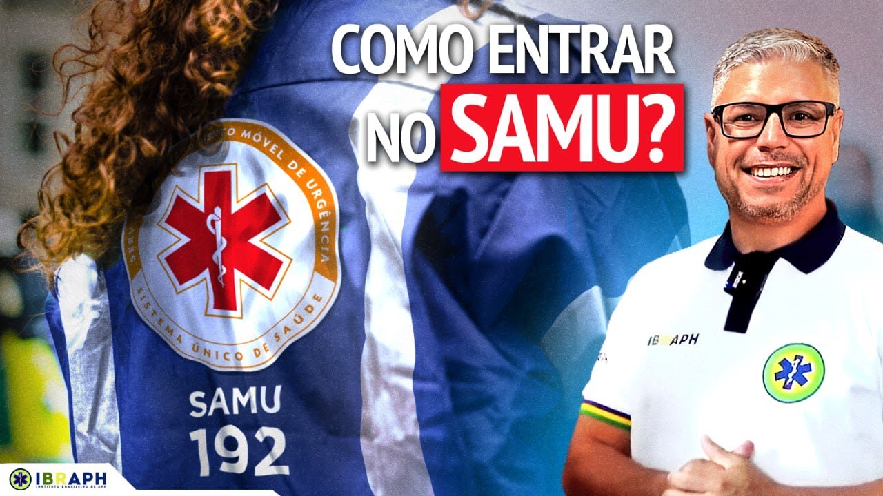 O que você precisa saber para INGRESSAR NO SAMU 192!