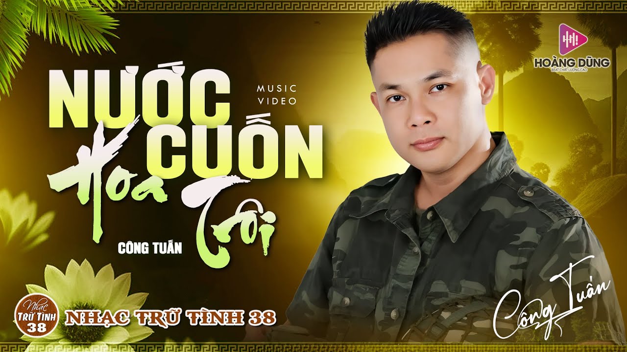 NƯỚC CUỐN HOA TRÔI, CÕI NHỚ - CÔNG TUẤN ➤LK Nhạc Lính 1975 | Rumba Hải Ngoại Hay Vượt Thời Gian