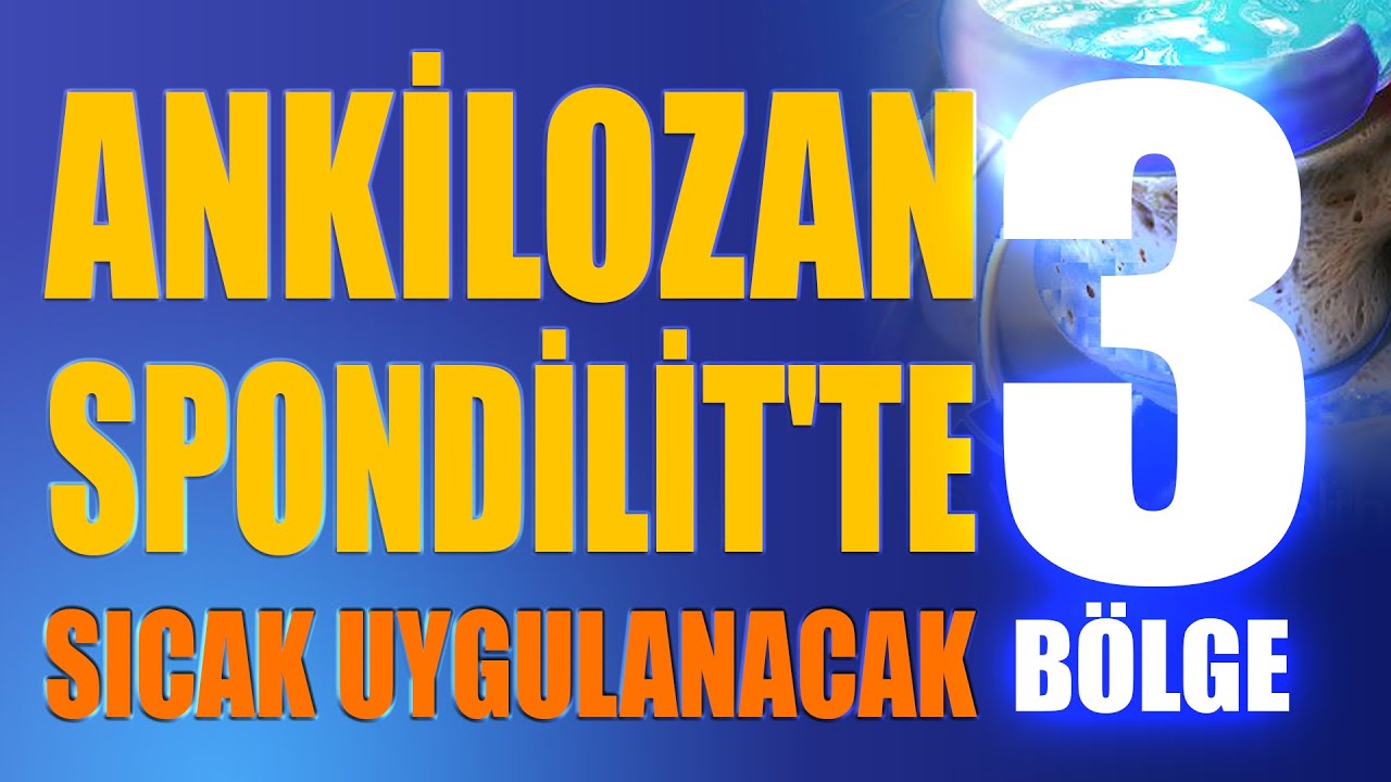 Ankilozan Spondilit Tedavisi - [Vücuttaki Soğuğu Yönetmek] #ankilozanspondilit