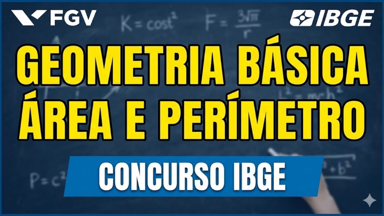 Concurso IBGE 2026 | Matemática FGV: Geometria Básica (Área e Perímetro)