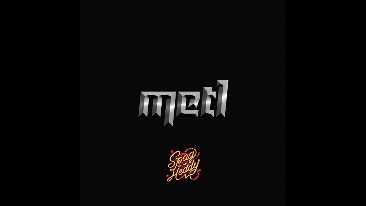 Spag Heddy - METL (Official Audio)