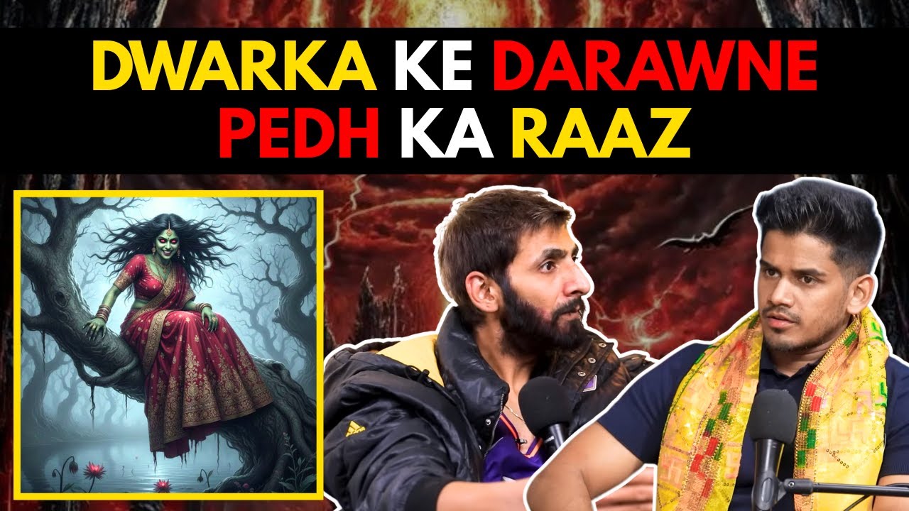 Dwarka Ke Darawne Pedh Ka Raaz || Night Tallk By RealHit