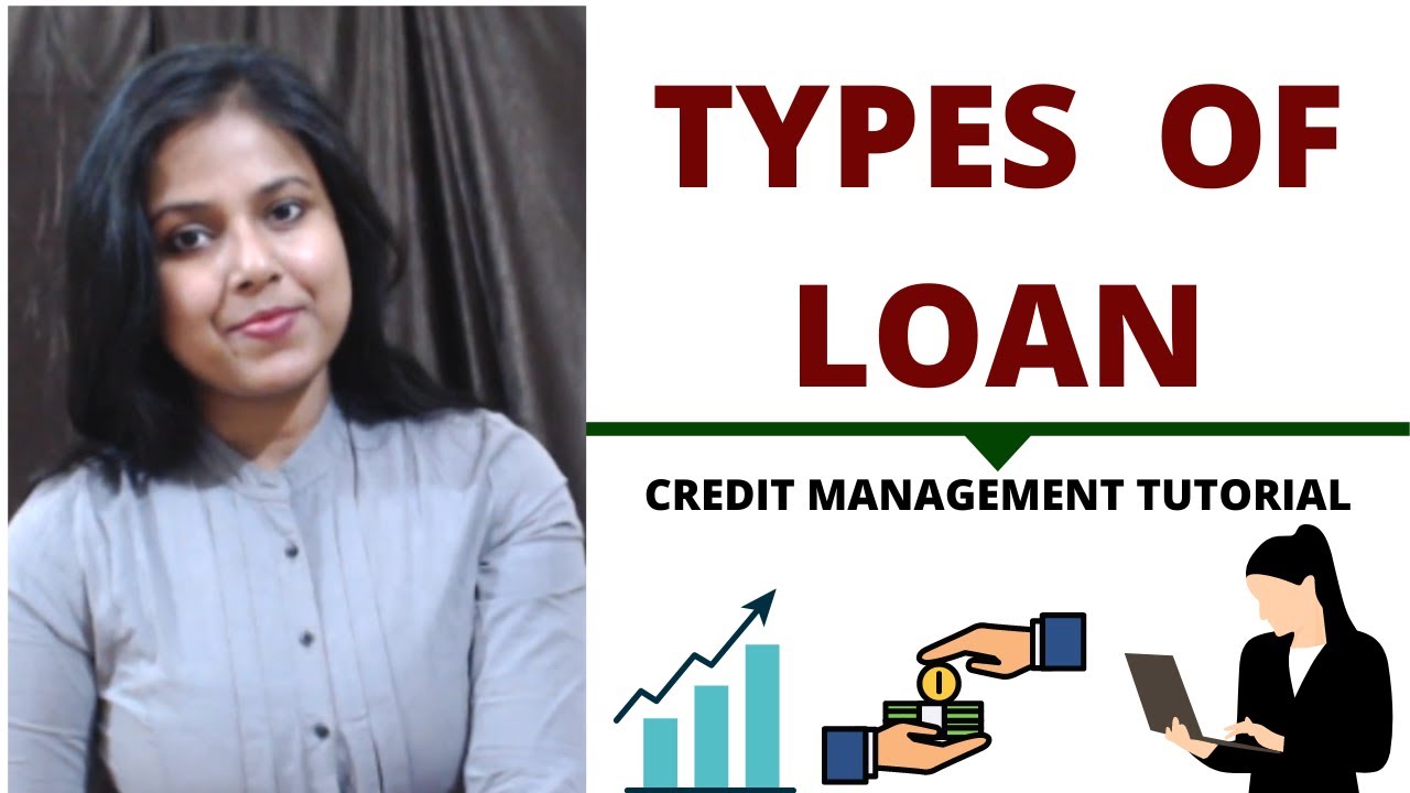 Types of Loan