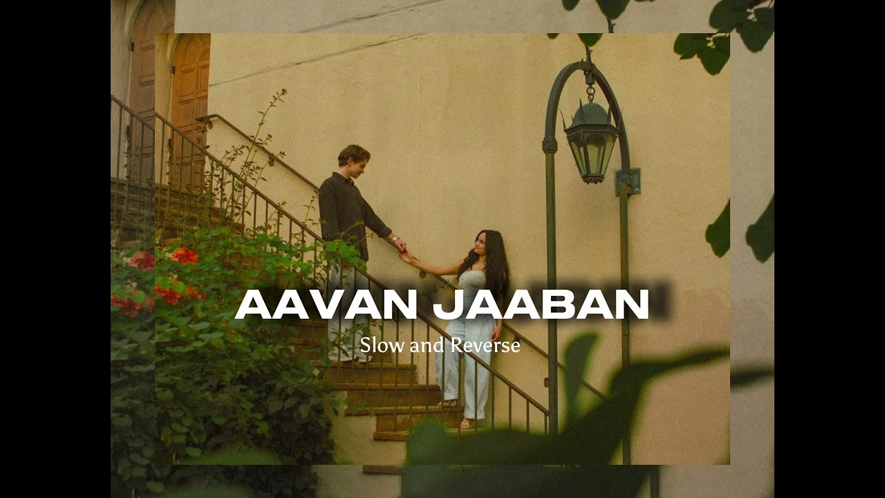 Aavan jaaban [slow+reverb] @Official_ArijitSingh 