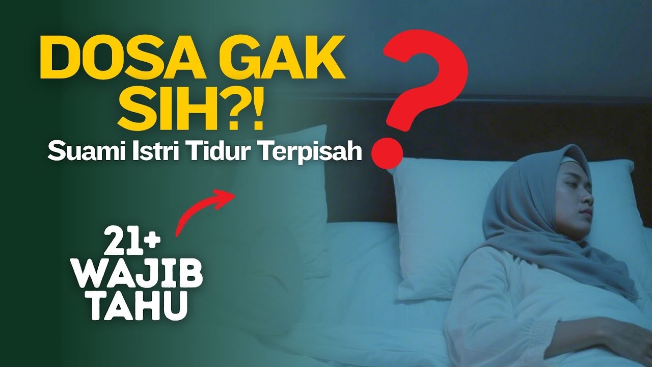 Banyak Suami Istri Tak Sadar Ini Bisa Jadi Dosa! Hukum Tidur Terpisah dalam Islam!