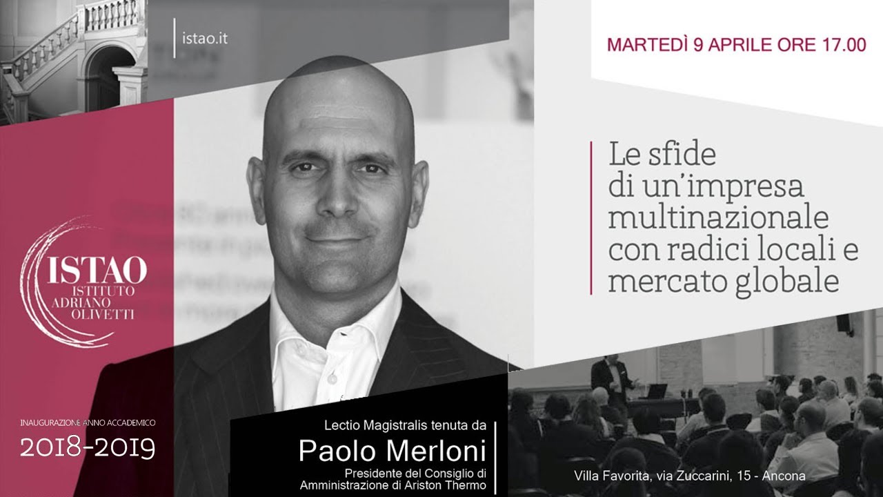 Paolo Merloni: Le sfide di un'impresa multinazionale con radici locali e mercato globale
