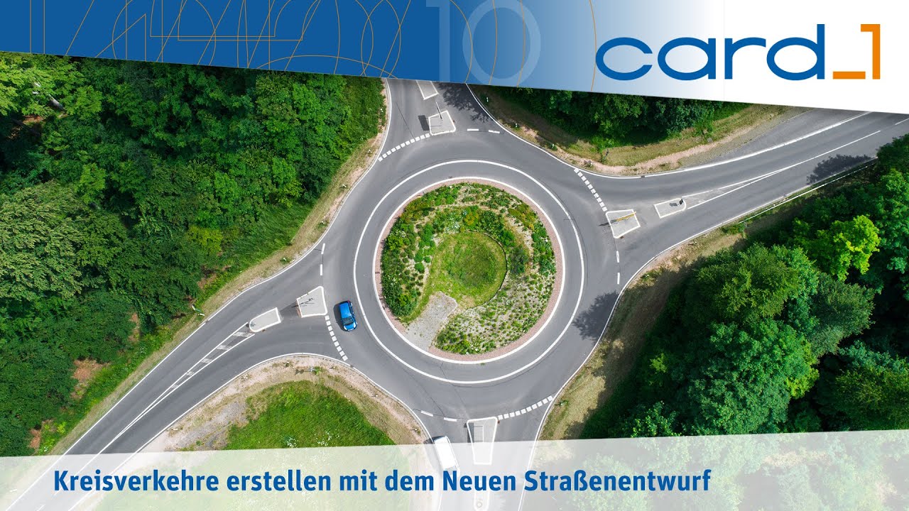Kreisverkehre erstellen mit dem Neuen Straßenentwurf