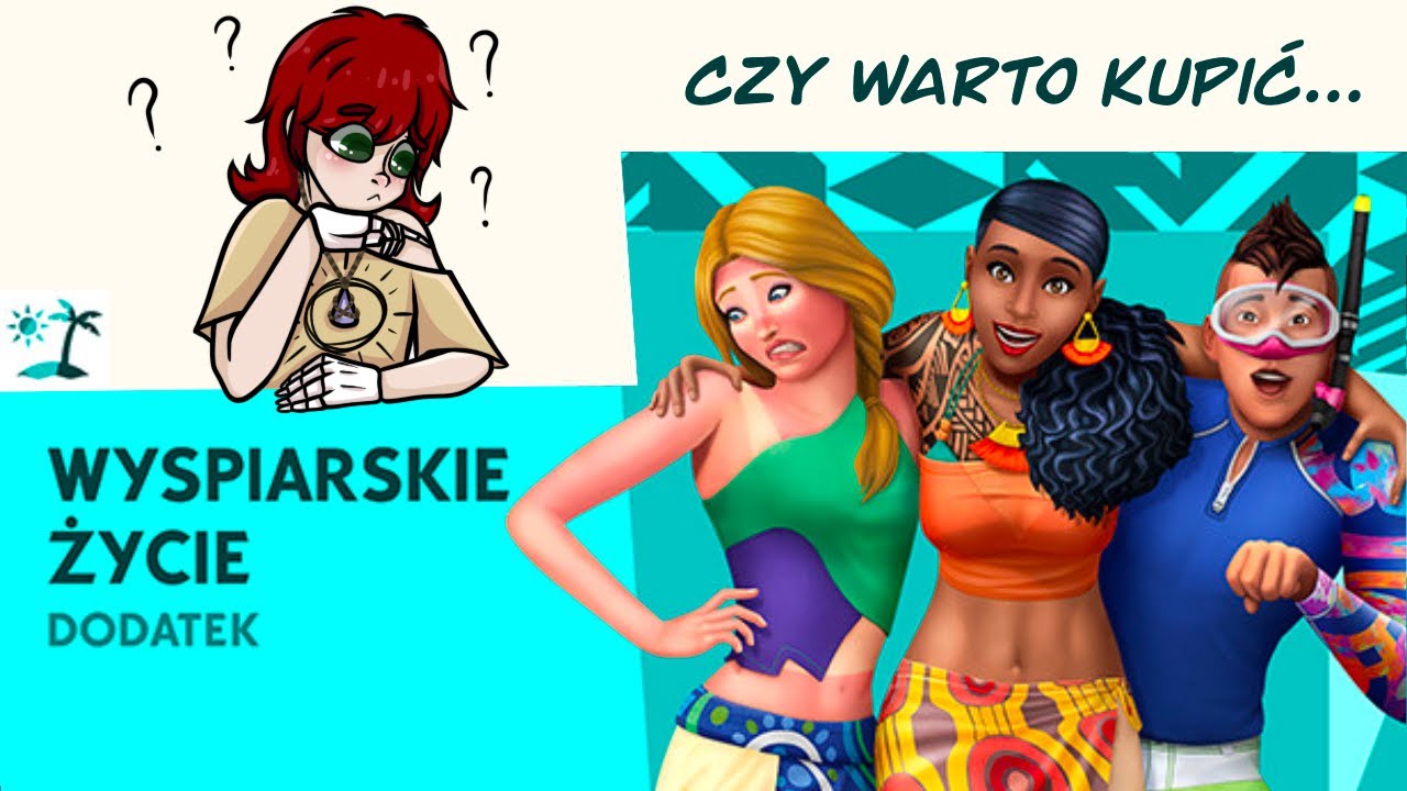 Czy warto kupić Wyspiarskie życie? (The Sims 4)