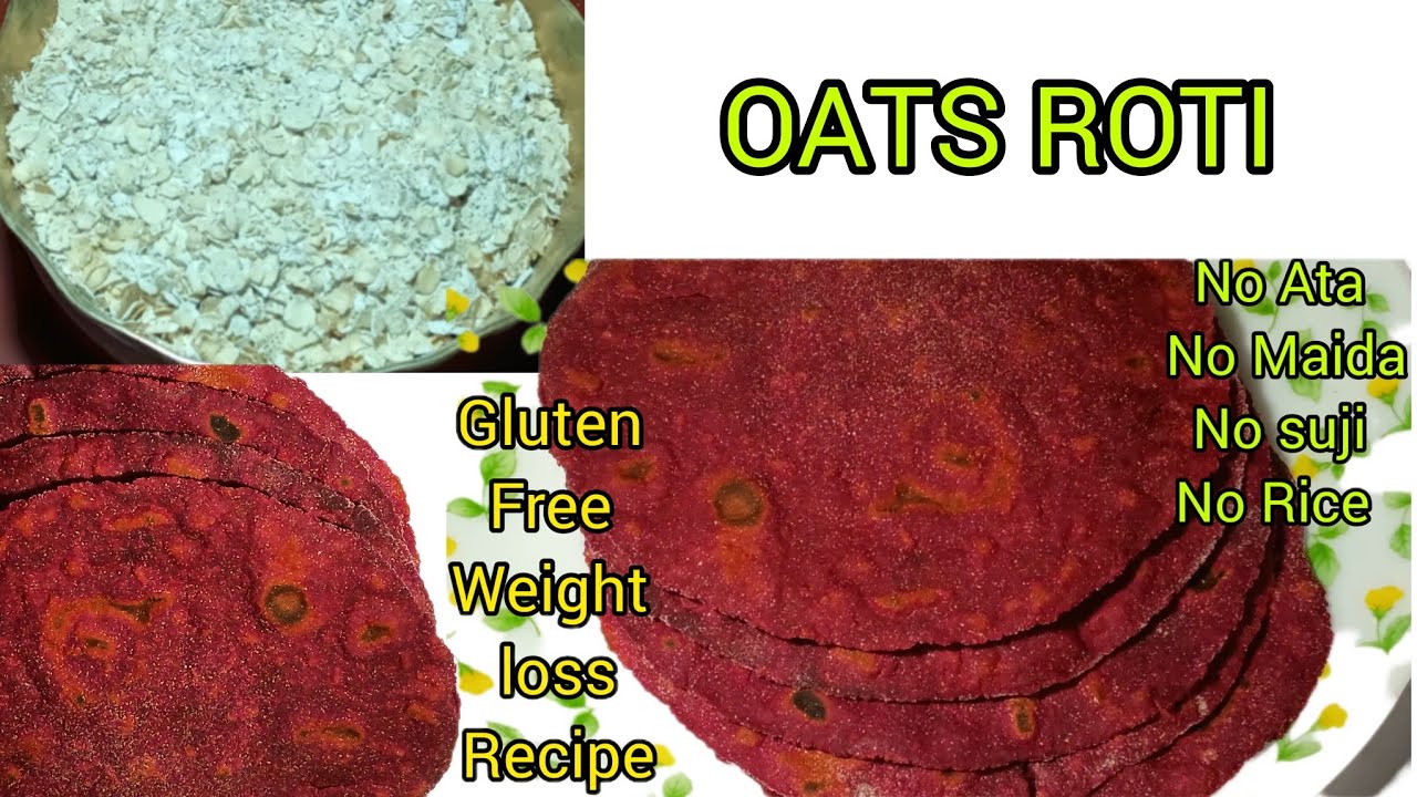 Gluten Free weight loss Recipe |ওজন কমাতে চান ?প্রতিদিন খেলেই হুড়হুড় করে কমবে ওজন |Tasty Oatsroti|
