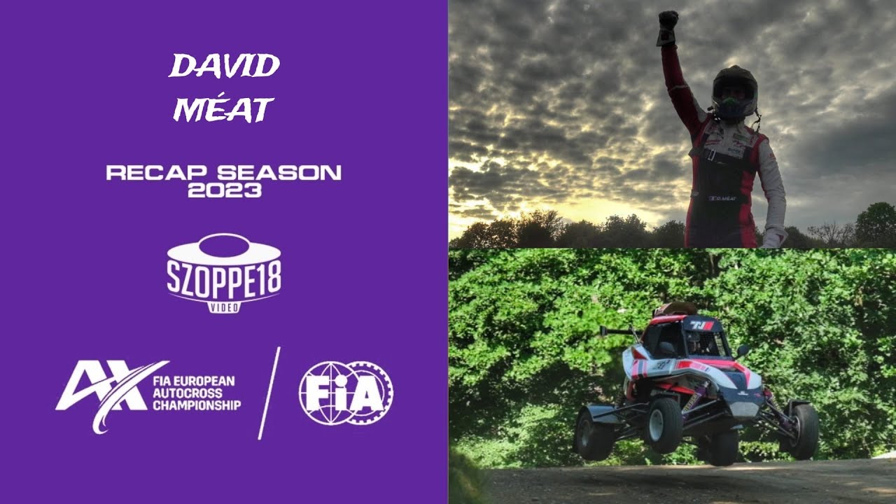 David Méat | VICE CHAMPION - CROSSCAR | RECAP SEASON 2023 | FIA EUROPEAN AUTOCROSS CHAMPIONSHIP