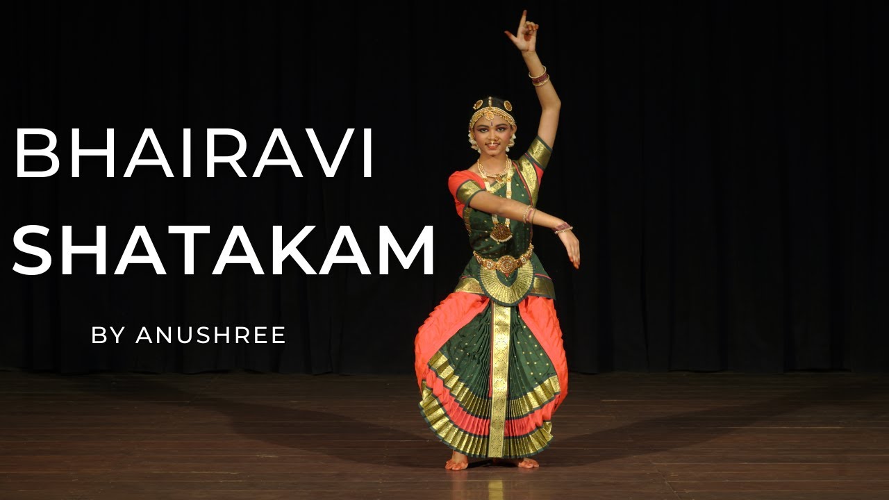 Bhairavi Shatakam | Natyashastra Bharatanatyam Academy | Anushree