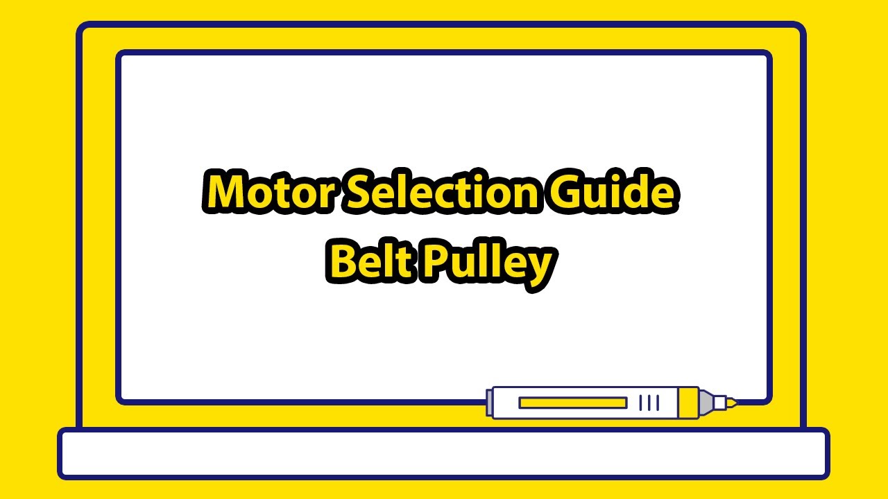[Technical Info] Motor Selection Guide_Belt Pulley