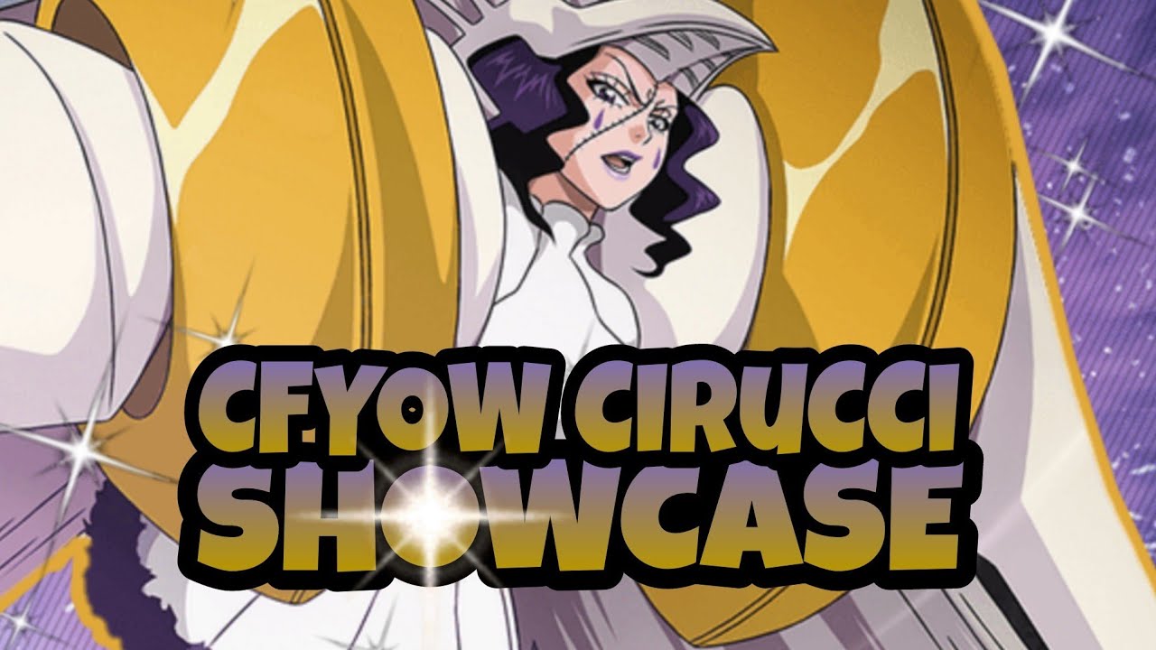 CFYOW CIRUCCI SANDERWICCI SHOWCASE | BLEACH BRAVE SOULS