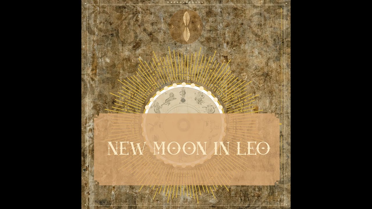 New Moon in Leo Meditation