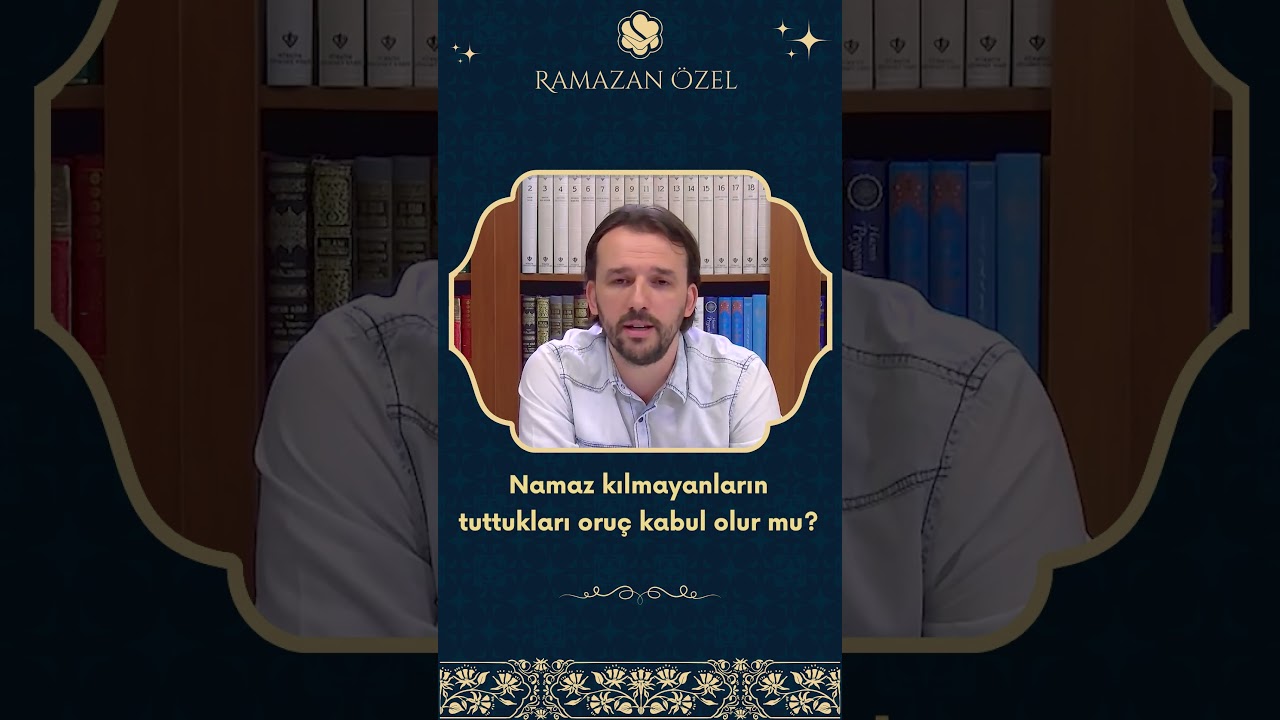 Namaz kılmayanların tuttukları oru&ccedil; kabul olur mu? | Dr. Yahya Şenol
