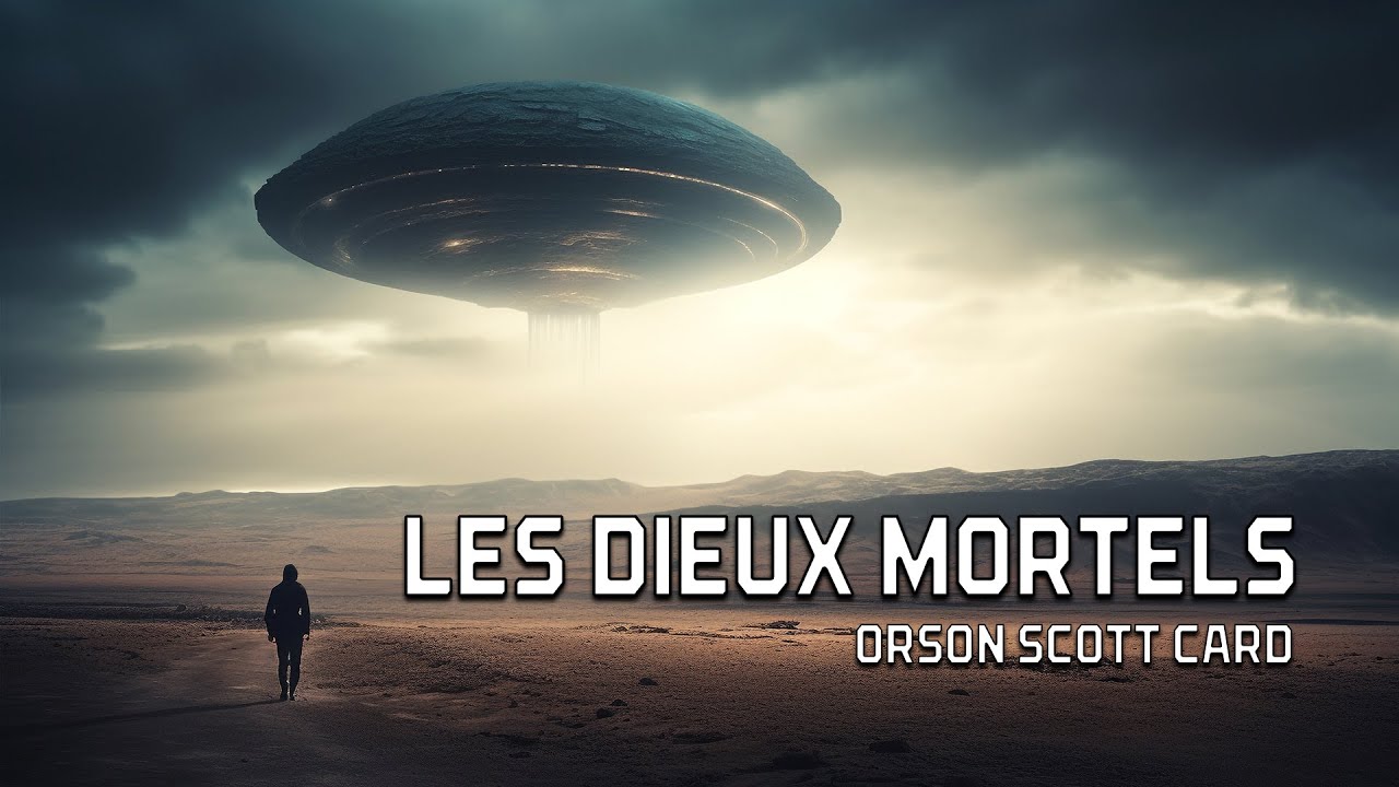Nouvelle audio SF - Les Dieux mortels d'Orson Scott Card  - Livre audio
