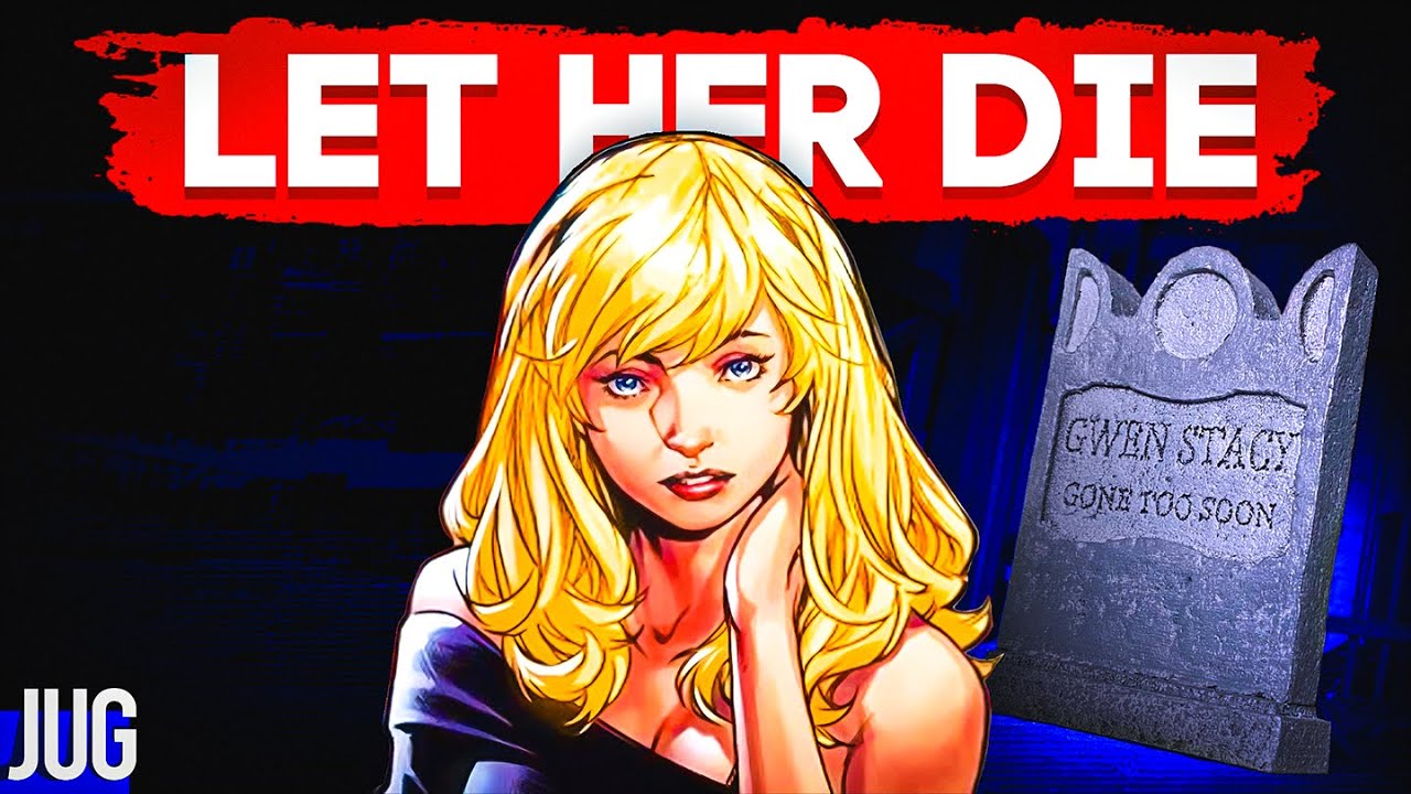 Marvel NEEDS to Let Gwen Stacy Die.