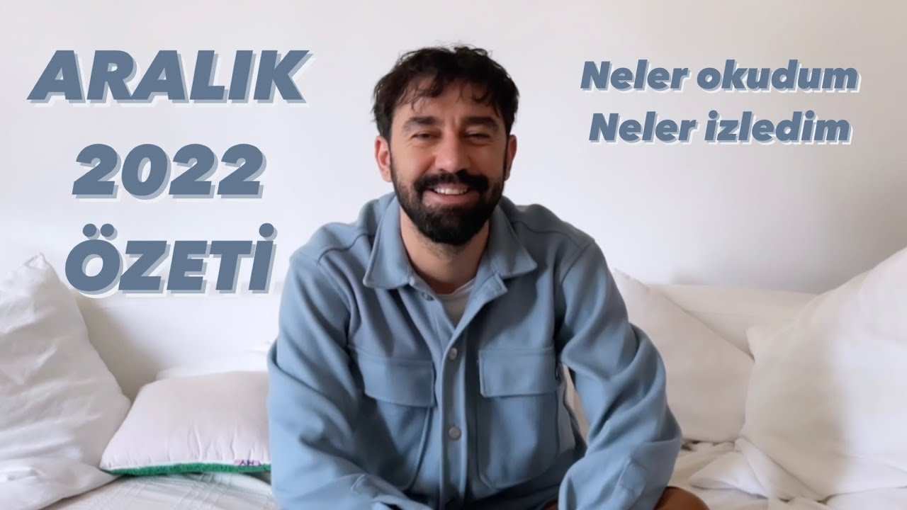 ARALIK 2022 ÖZETİ | Neler Okudum, Neler İzledim