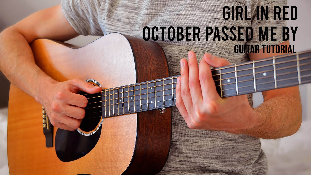 girl in red - October Passed Me By EASY Guitar Tutorial With Chords / Lyrics