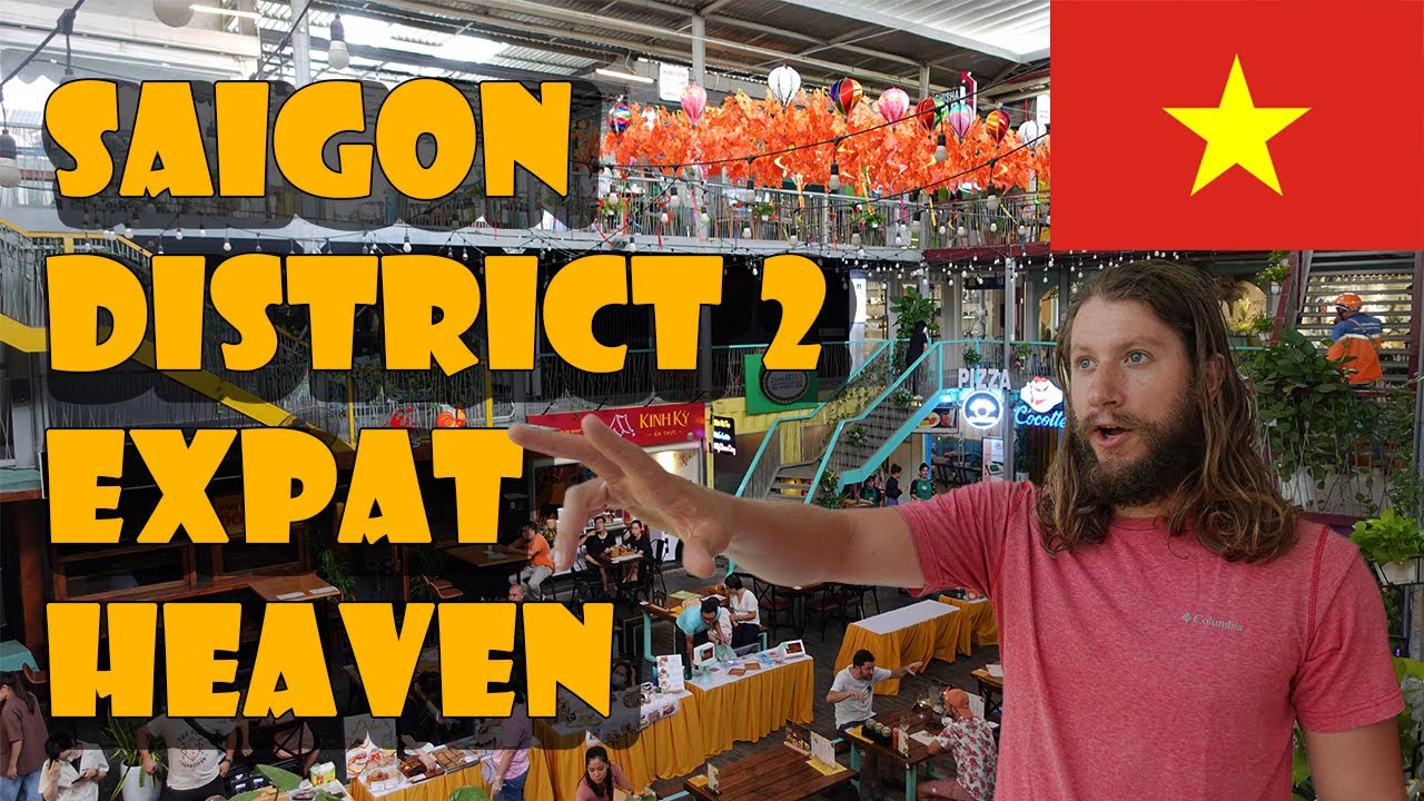 Saigon Vietnam District 2-Expat Heaven