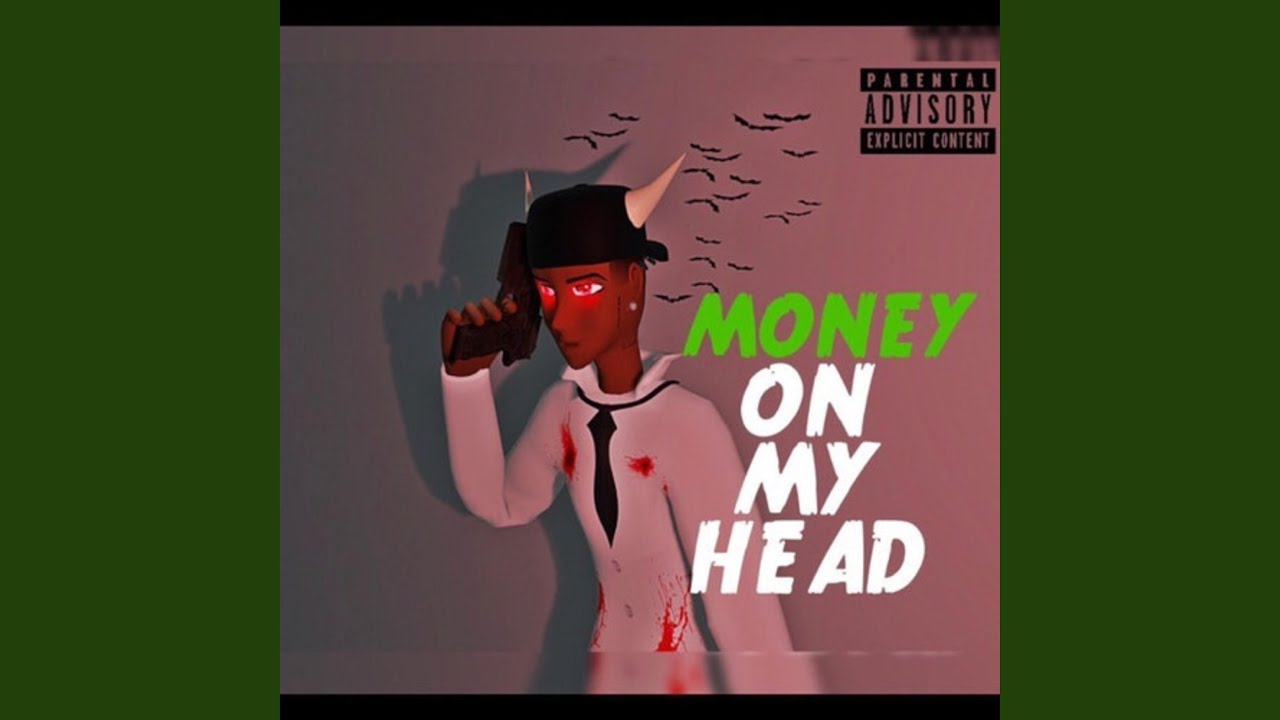 Money On My Head